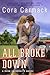 All Broke Down by Cora Carmack