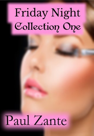 Friday Night Collection One (Kindle Edition)