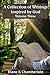 A Collection of Writings: I...
