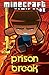 Minecraft Comic: Prison Break (CreeperSlayer12 series, Part 4)