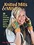 Knitted Mitts & Mittens: 25...