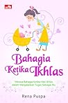 Bahagia Ketika Ikhlas (Parenting)