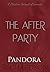 The After Party (Pandora's ...