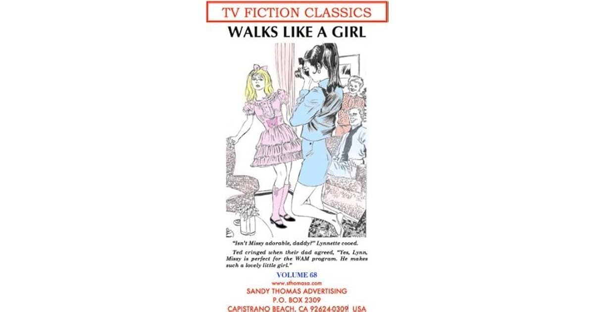 WALKS LIKE A GIRL by Sandy Thomas