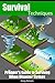 Survival Techniques: Prepper's Guide To Surviving When Disaster Strikes