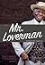 Mr. Loverman: A Novel