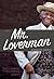 Mr. Loverman by Bernardine Evaristo Mr. Loverman by Bernardine Evaristo