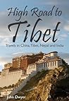 High Road to Tibet by John  Dwyer