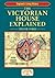 The Victorian House Explained (England's Living History)
