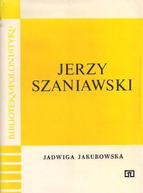 Jerzy Szaniawski (Biblioteka "Polonistyki") (Polish Edition)