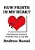 PAW PRINTS IN MY HEART: Lif...