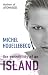 The Possibility of an Island by Michel Houellebecq The Possibility of an Island by Michel Houellebecq