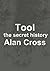 Tool: the secret history (The Secret History of Rock)