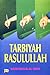 Tarbiyah Rasulullah