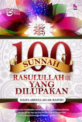 100 Sunnah Rasulullah SAW Yang Dilupakan