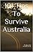 101 Tips To Survive Australia