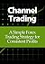 Channel Trading by Alton Swanson