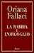 La rabbia e l'orgoglio by Oriana Fallaci