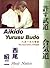 Aikido - Yurusu Budo: The Irimi-Issoku Principle