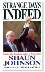 Strange Days Indeed: South Africa from Insurrection to Post-Election