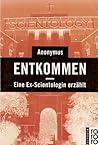 Entkommen: Eine Ex-Scientologin erzählt