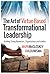 The Art of Virtue-Based Transformational Leadership by Mark McCloskey