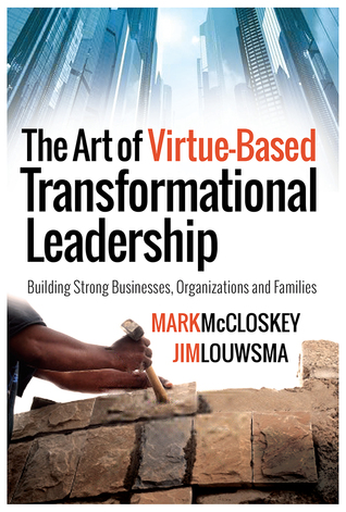The Art of Virtue-Based Transformational Leadership