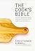The Cook's Bible: The Best of American Home Cooking