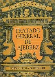 Tratado General de Ajedrez -Tomo IV- (Spanish Edition)