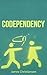 Codependency: Break the Cycle & Set Yourself Free: Codependency Self Help