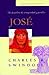 José by Charles R. Swindoll José by Charles R. Swindoll