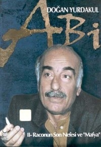 Abi-II: Raconun Son Nefesi ve Mafya