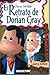 El Retrato De Dorian Gray / The Picture of Dorian Gray (Collecion Clasicos Para Ninos)