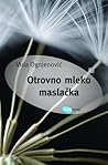 Otrovno mleko maslačka by Vida Ognjenović