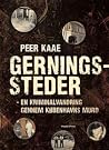 Gerningssteder - en kriminalvandring gennem Københavns mord