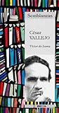 César Vallejo: Biografía literaria