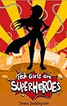 Tech Girls Are Superheroes