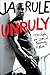 Unruly: The Highs and Lows of Becoming a Man