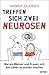 Treffen sich zwei Neurosen