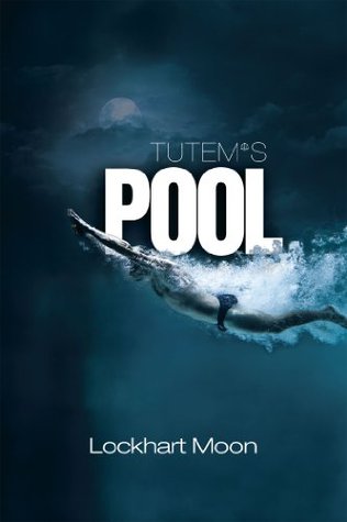 Tutem’s Pool (Kindle Edition)