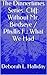 The Dinnertimes Series. Cliff: Without Mr. Birdseye / Phyllis F.: What We Had