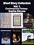 Short Story Collection Vol. 1