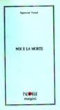 Noi e la morte Noi e la morte