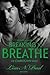 Breaking to Breathe (Charistown, #3)