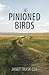 The Pinioned Birds