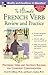 The Ultimate French Verb Review and Practice by David M. Stillman