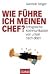 Wie führe ich meinen Chef?:...