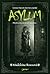 Asylum (Asylum, #1)