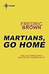 Martians, Go Home Book cover for Martians, Go Home