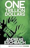 One Trillion Dollars by Andreas Eschbach